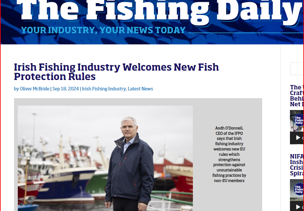 The Fishing Daily: Irish Fishing Industry Welcomes New Fish Protection Rules